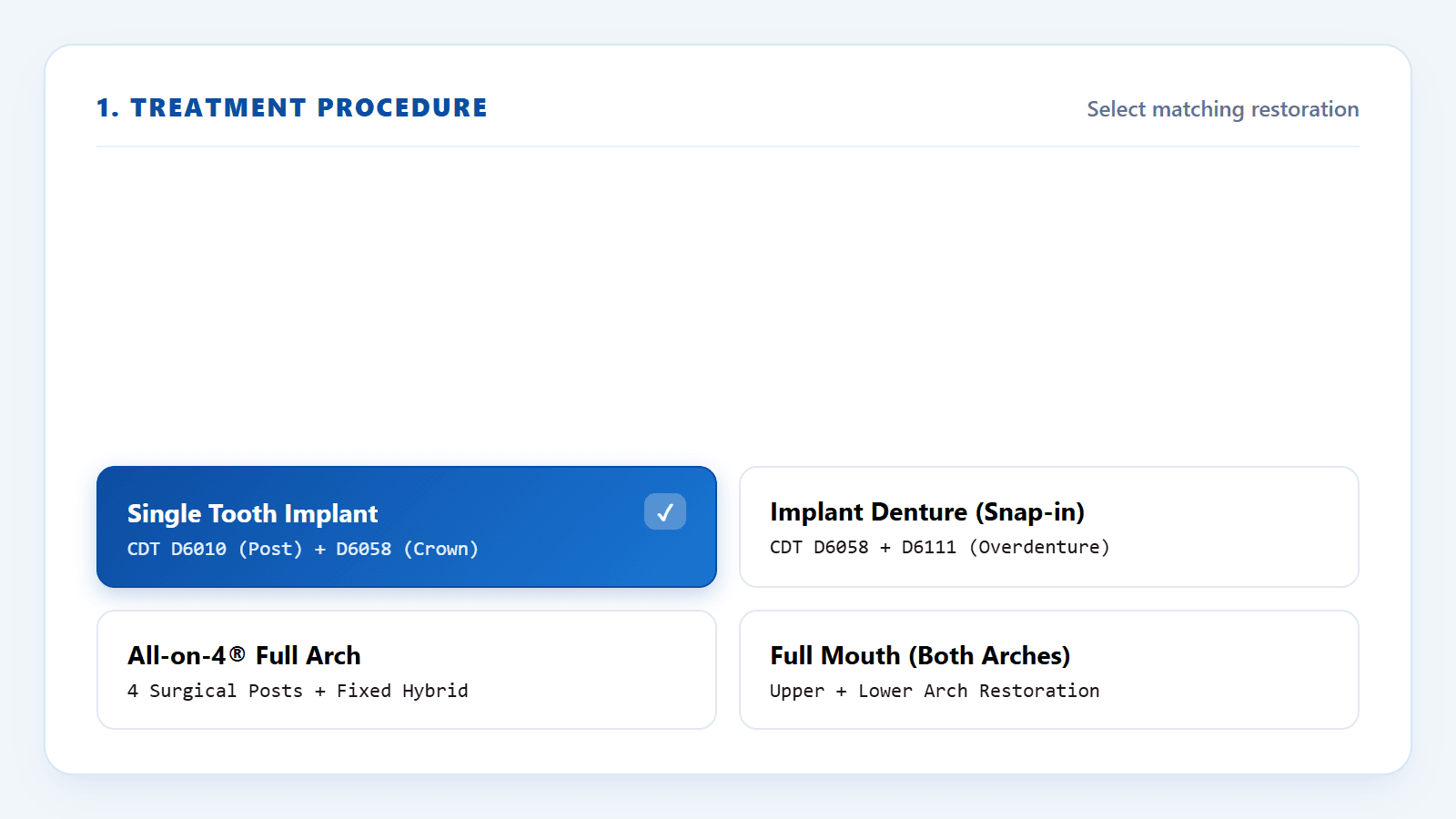 Procedure selection menu showing Single Tooth post D6010, Implant Denture, All-on-4, and Full Mouth arch restoration options